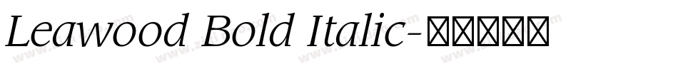 Leawood Bold Italic字体转换